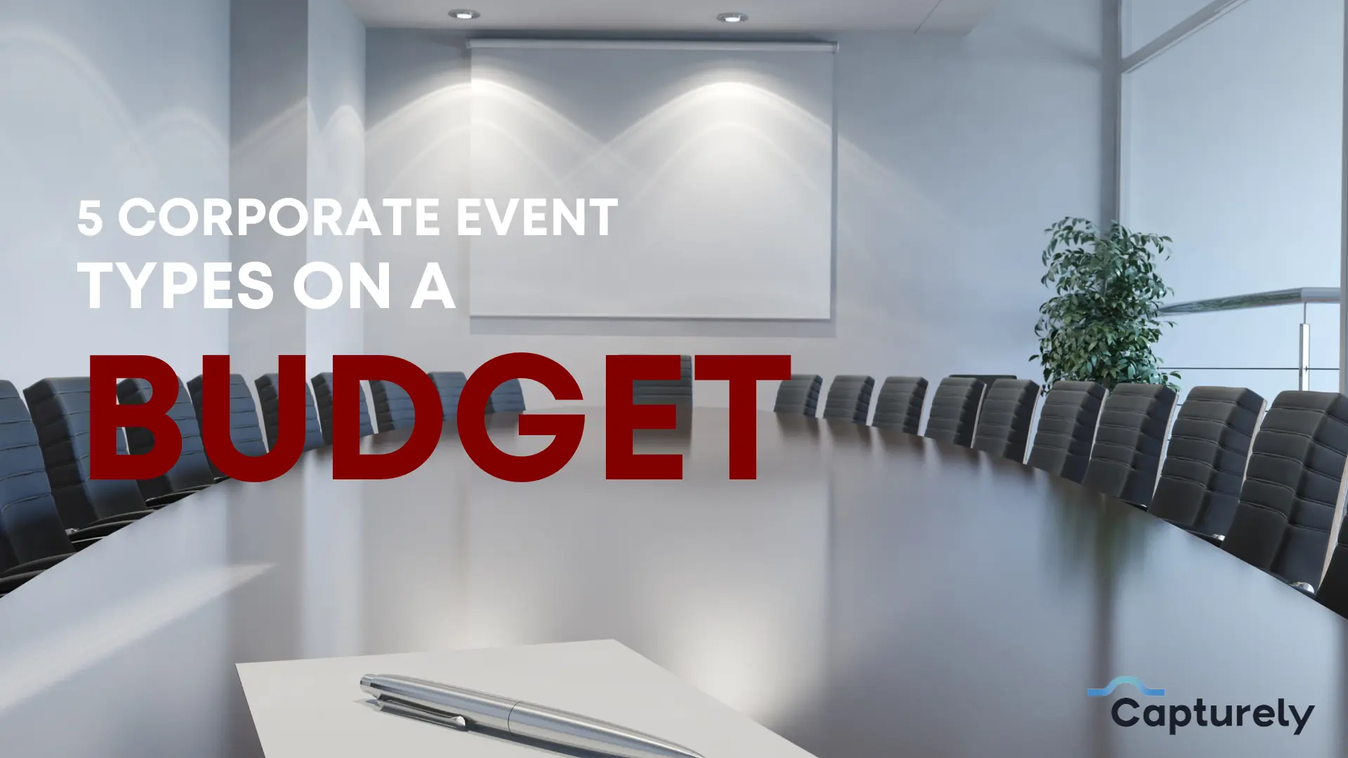 5 Corporate Event Types on a Budget